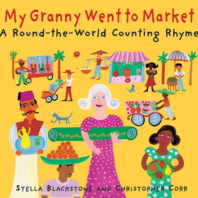 Barefoot Books BBK9781905236626 My Granny Went To Market A Round The-World Counting Rhyme