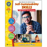 Classroom Complete Press CCP5815 Life Skills Self-Sustainability, Real World