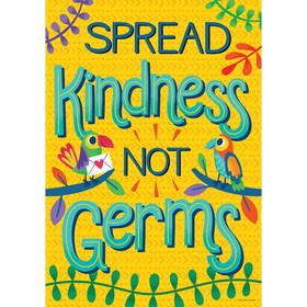 Carson Dellosa Education CD-106034 Spread Kindness Not Germs Poster, One World