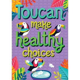 Carson Dellosa Education CD-106035 Toucan Make Healthy Choices Poster, One World