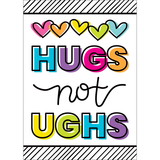 Carson Dellosa Education CD-106041 Kind Vibes Hugs Not Ughs Poster