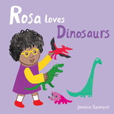 Child's Play Books CPY9781786281241 Rosa Loves Dinosaurs Board Book
