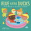 Child's Play Books CPY9781786284105 Five Little Ducks Game Board Book, Price/Each