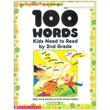 Scholastic Teacher Resources SC-0439399300 100 Words Kids Need To Read By 2Nd, Grade