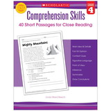 Scholastic Teacher Resources SC-546055 Comprehension Skills Gr 4 40 Short, Passages For Close Reading