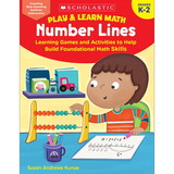 Scholastic Teacher Resources SC-864127 Play & Learn Math Number Lines