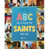 Sophia Institute Press SOIQ81012 Abc Get To Know The Saints
