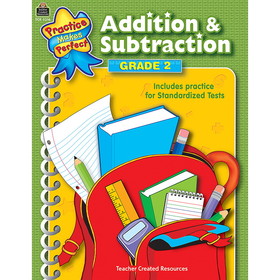 Teacher Created Resources TCR3316 Addition & Subtraction Gr 2, Practice Makes Perfect