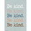 Teacher Created Resources TCR7141 Be Kind Be Kind Positive Poster, Price/Each