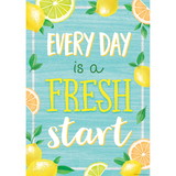 Teacher Created Resources TCR7958 Every Day Is A Fresh Start Positive, Poster
