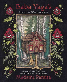 AzureGreen BBABYAG  Baba Yaga's Book of Witchcraft by Madame Pamita
