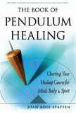 AzureGreen BBOOPEN Book of Pendulum Healing by Joan Rose Staffen