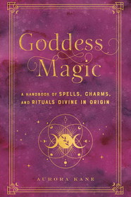 AzureGreen BGODMAG  Goddess Magic (hc) by Aurora Kane