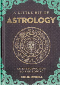 AzureGreen BLITAST Little Bit of Astrology (hc) by Colin Bedell