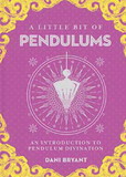 AzureGreen BLITPEN Little Bit of Pendulums (hc) by Dani Bryant