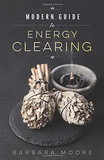 AzureGreen BMODGUIE  Modern Guide to Energy Clearing by Barbara Moore