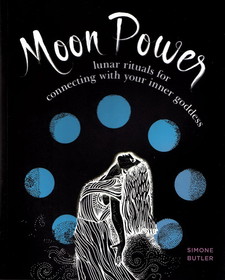 AzureGreen BMOOPOW  Moon Power, Lunar Rituals by Simone Butler