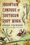 AzureGreen BMOUCON Mountain Conture & Southern Root Work by Orion Foxwood