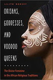 AzureGreen BORIGOD Orishas, Goddess, & Voodoo Queens by Lilith Dorsey