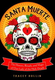 AzureGreen BSANMUEH Santa Muerte, History, Rituals, & Magic by Tracey Rollin