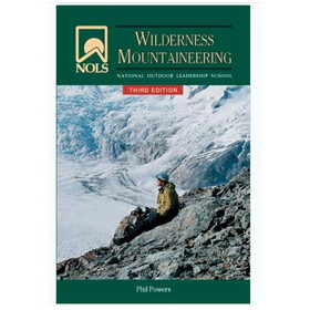 STACKPOLE BOOKS 9780811735216 Nols Wilderness Mountaineering