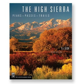 MOUNTAINEERS BOOKS 9780898869712 The High Sierra