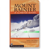 MOUNTAINEERS BOOKS 978-1-59485-842-0 Mount Rainier: A Climbing Guide