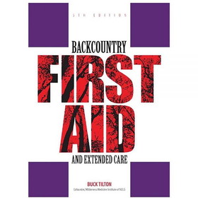 NATIONAL BOOK NETWRK 9780762743575 Backcountry First Aid And Extended Care