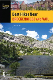 NATIONAL BOOK NETWRK 9780762780761 Best Hikes Near Breckenridge And Vail