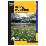 NATIONAL BOOK NETWRK 9780762734207 Hiking Wyoming