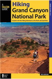NATIONAL BOOK NETWRK 9781493023004 Hiking Grand Canyon National Park