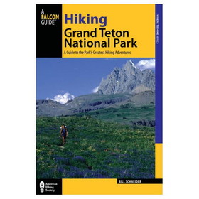 NATIONAL BOOK NETWRK 9781493030033 Hiking Grand Teton National Park