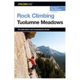 NATIONAL BOOK NETWRK 9780762734283 Rock Climbs Of Tuolumne Meadows