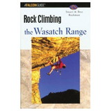 NATIONAL BOOK NETWRK 9780762727308 Rock Climbing The Wasatch Range