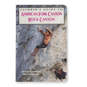 NATIONAL BOOK NETWRK 9780934641883 Climber'S Guide To American Fork Canyon & Rock Canyon