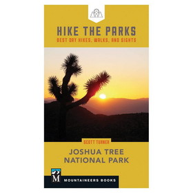 MOUNTAINEERS BOOKS 9781680512526 Hike The Parks: Joshua Tree National Park