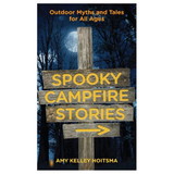 NATIONAL BOOK NETWRK 9780762778041 Spooky Campfire Stories