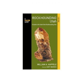 NATIONAL BOOK NETWRK 9780762782161 Rockhounding Utah