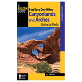 NATIONAL BOOK NETWRK 9780762778744 Best Easy Day Hikes Canyonlands And Arches