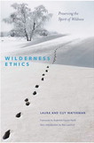 W.W. NORTON & CO 9781581572674 Wilderness Ethics: Preserving The Spirit Of Wildness