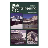 Kelsey Publishing 9780944510148 Ut Mountaineering Gd 3Rd Ed