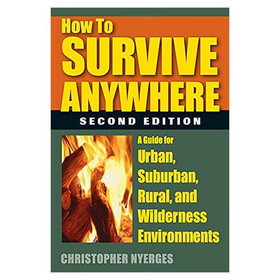 STACKPOLE BOOKS 9780811714181 How To Survive Anywhere