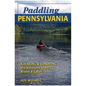 STACKPOLE BOOKS 9780811736268 Paddling Pennsylvania