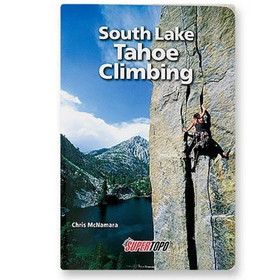 Supertopo 9780967239170 South Lake Tahoe Climbing