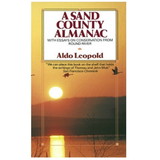 RANDOM HOUSE 9780345345059 A Sand County Almanac: With Essays On Conservation From Round River