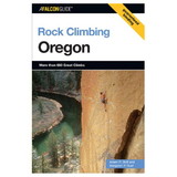 NATIONAL BOOK NETWRK 9780762740062 Rock Climbing Oregon
