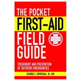Skyhorse 9781616081157 The Pocket First-Aid Field Guide