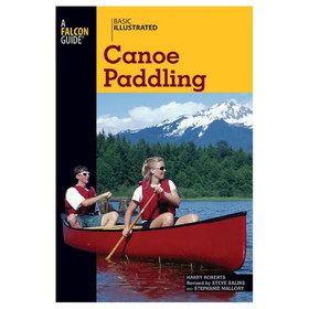 NATIONAL BOOK NETWRK 9780762747580 Basic Illustrated Canoe Paddling