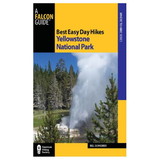 NATIONAL BOOK NETWRK 9780762770069 Best Easy Day Hikes Yellowstone National Park