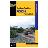 NATIONAL BOOK NETWRK 9781493040612 Best Easy Day Hikes Acadia National Park